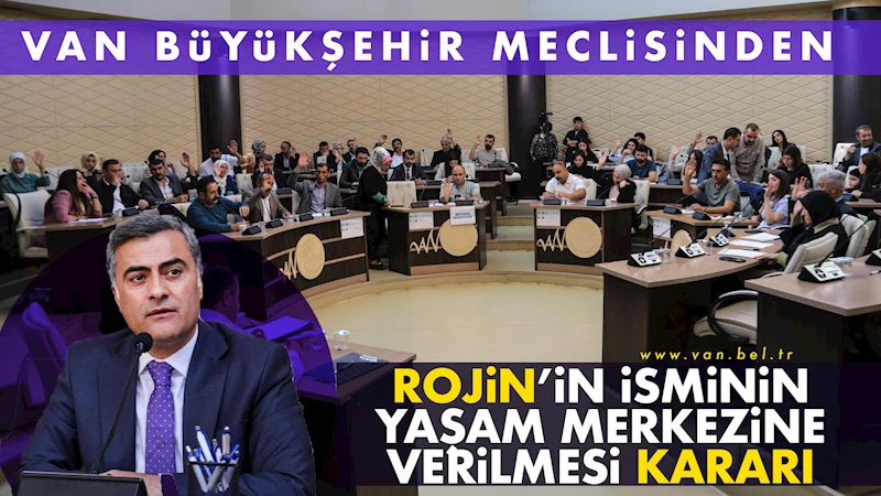 Van Büyükşehir Meclisinden Rojin’in isminin yaşam merkezine verilmesi kararı