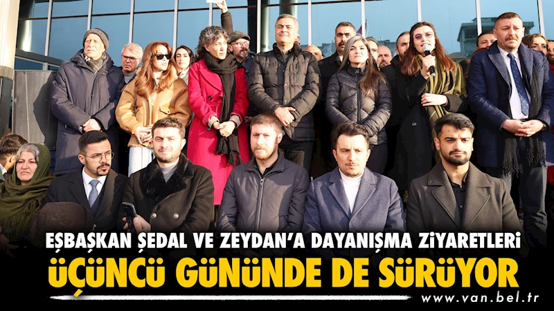 Eşbaşkan Şedal ve Zeydan’a dayanışma ziyaretleri üçüncü gününde de sürüyor