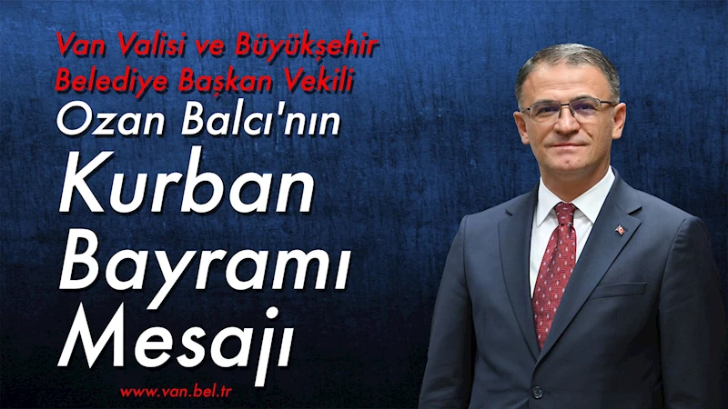 Vali ve Büyükşehir Belediye Başkan Vekilimiz Sn. Ozan Balcı